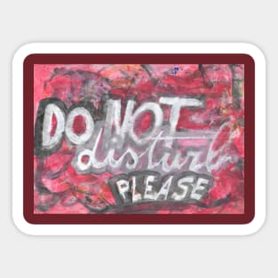 Do not disturb please Sticker